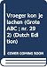 Vroeger kon je lachen (Grote ABC ; nr. 292) (Dutch Edition)