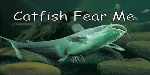 Catfish Fear Me Photo License Plate