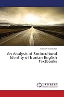An Analysis of Sociocultural Identity of Iranian English Textbooks 3659778923 Book Cover