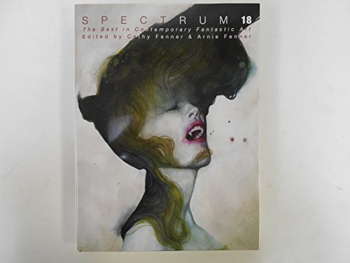 Spectrum 18: The Best in Contemporary Fantastic Art