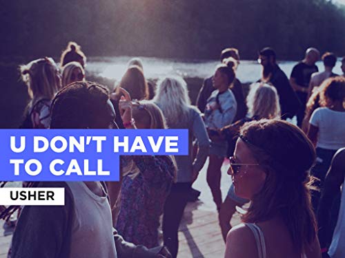 U Don't Have To Call al estilo de Usher