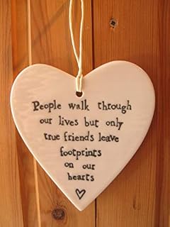 East of India "People walk through our lives but only true friends leave footprints on our hearts" porcelain hanging heart