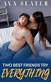 Two Best Friends Try Everything: A Gentle Femdom Bucket List Short (Two Best Friends Try... Book 3)