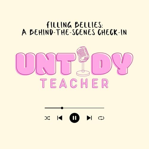 Ep. 21 - Filling Bellies: A Behind-the-Scenes Check-In