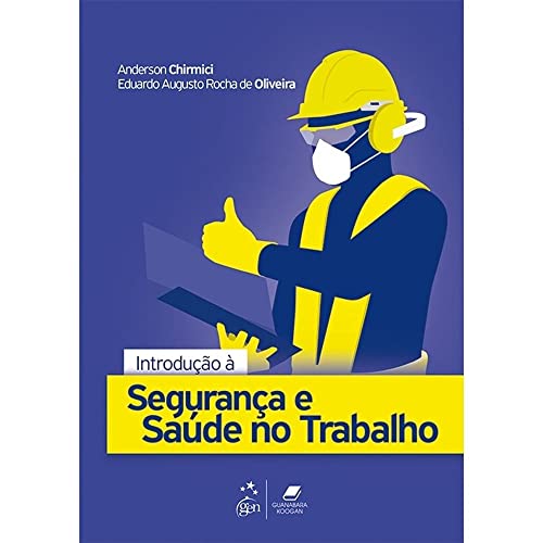 Introdução à segurança e saúde no trabalho: