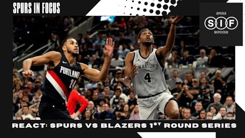 San Antonio Spurs vs. Portland Trail Blazers: Overall look at the opening round playoff matchup | Spurs In Focus