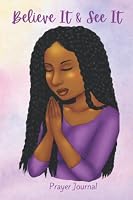 Believe It & See It Prayer Journal: Purple Prayer Journal for Women null Book Cover
