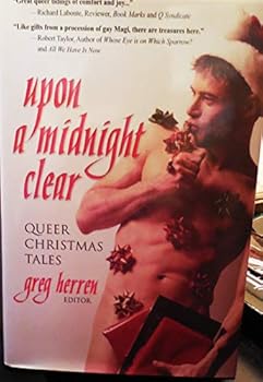 Upon a Midnight Clear: Queer Christmas Tales