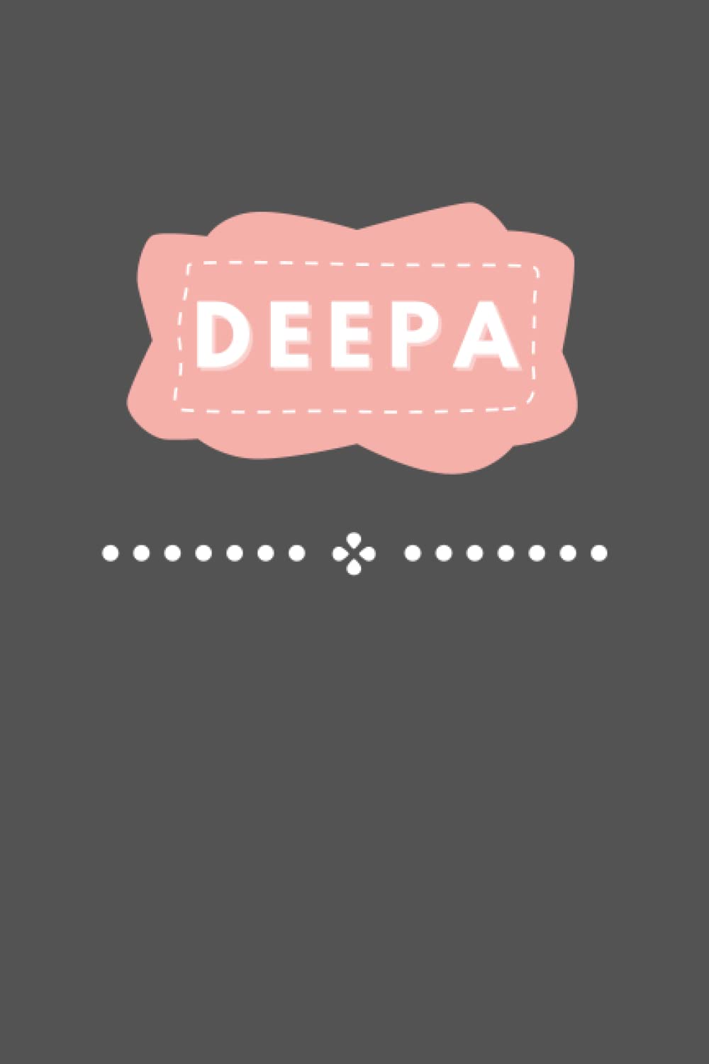 DEEPA: A Personalized Notebook for Girls Named Deepa