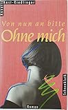 kandern-riedlingen theater im hof  Von nun an bitte ohne mich. Roman