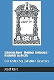  Schulchan Aruch - Choschen haMischpat - Brustschild des Rechts: Der Kodex des jüdischen Gesetzes (Der Schulchan Aruch)