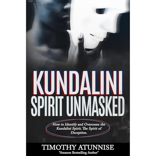 Kundalini Spirit Unmasked by Timothy Atunnise episode artwork
