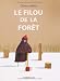 Produktbild Filou de la foret (Le)