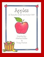 Apples: A Thematic Cross-Curricular Unit 1490509674 Book Cover