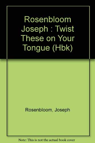 Rosenbloom Joseph : Twist These on Your Tongue (Hbk) : Rosenbloom ...