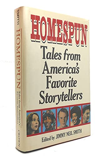 Homespun: Tales from America's Favorite Storyte... 0517569361 Book Cover