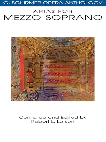 Arias for Mezzo-Soprano - G. Schirmer Opera Anthology | Classical Vocal Sheet Music for Singers | Includes Pieces from Carmen, Il Trovatore, and More