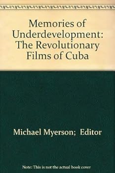 Hardcover Memories of Underdevelopment: The Revolutionary Films of Cuba Book