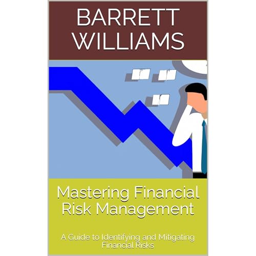 Mastering Financial Risk Management (Authored by Barrett Williams, ChatGPT ChatGPT) episode artwork