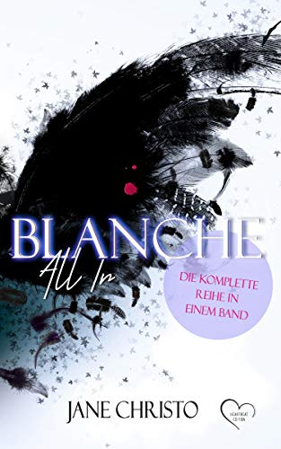 Blanche - All In: Band 1-3 (German Edition)