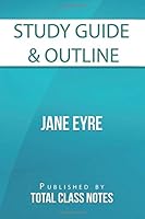 Study Guide & Outline: Jane Eyre 1980591172 Book Cover