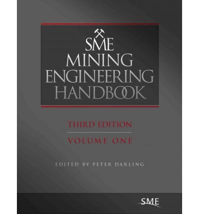 [(Sme Mining Enginering Handbook, Third Edition)] [Author: Peter Darling] published on (February, 2011) Unknown Binding – 25 Feb. 2011