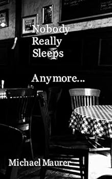 Paperback Nobody Really Sleeps Anymore Book