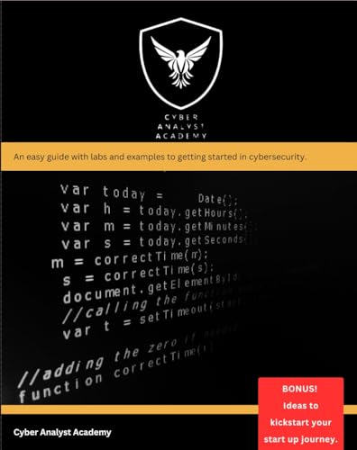 Cybersecurity: Skills, Labs, and Start Up Tips: Practical exercises and innovative ideas to develop your own cybersecurity start up from scratch.