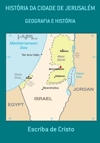 HISTÓRIA DA CIDADE DE JERUSALÉM - ESCRIBA DE CRISTO