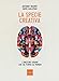 La Specie Creativa. L'ingegno Umano Che Dà Forma Al Mondo - 3