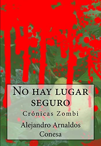 No hay lugar seguro: Crónicas Zombi: 2
