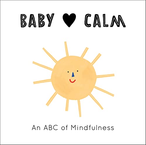 Image of Baby Loves Calm: An ABC of Mindfulness (Volume 1)