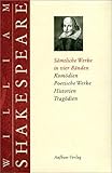 shakespeare sämtliche werke in vier bänden  Sämtliche Werke in vier Bänden: (Band 1: Komödien. Band 2: Komödien. Poetische Werke. Band 3: Historien. Band 4: Tragödien)