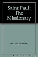 Saint Paul: The Missionary B00428BUG4 Book Cover