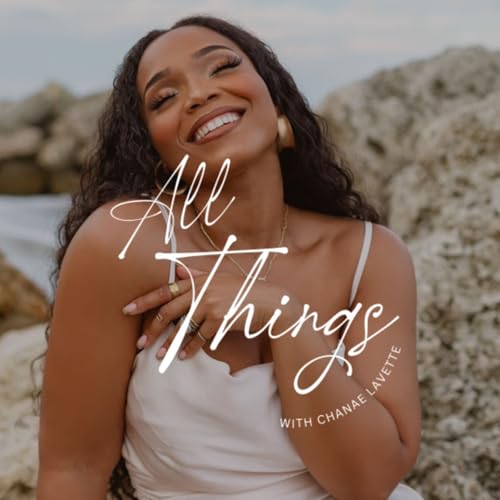 All Things With Chanae Lavette cover art