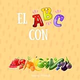 El ABC con frutas y verduras.