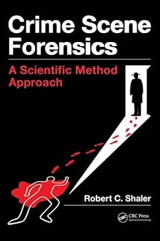 Hardcover Crime Scene Forensics: A Scientific Method Approach Book