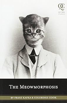 Paperback The Meowmorphosis (Quirk Classics) by Frank Kafka (Illustrated, 10 May 2011) Paperback Book