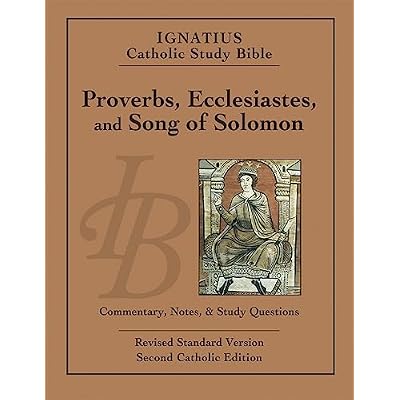 Proverbs, Ecclesiastes, Song of Solomon