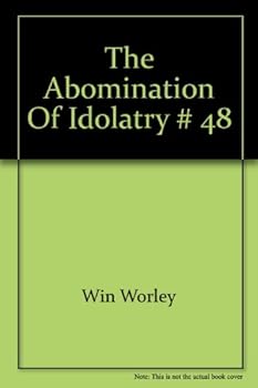 Paperback The Abomination of Idolatry # 48 Book