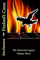 Firelord's Curse 1517460239 Book Cover