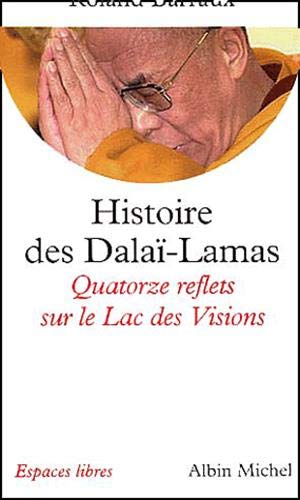 Télécharger Histoire des Dalaï-Lamas : Quatorze reflets sur le Lac des Visions Gratuit