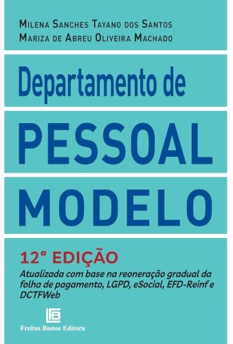 Departamento de pessoal modelo 12a edição: Atualizada com base na...