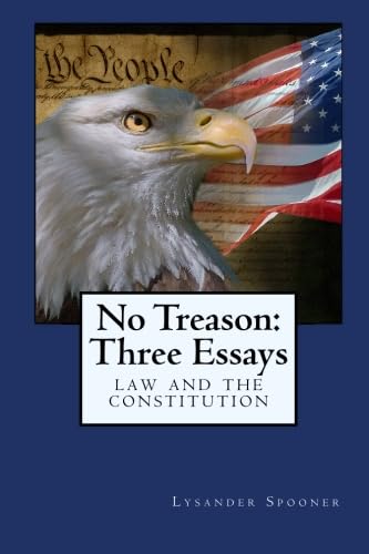 No Treason: Three Essays: Law and the Constitution