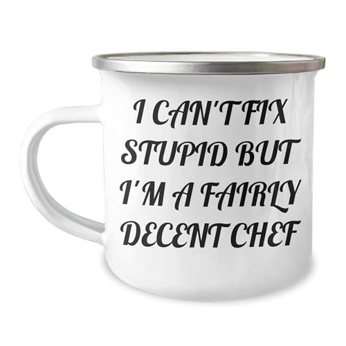Chef's Delight, I Can't Fix Stupid But I'm A Fairly Decent Chef Gifts from Friends to Chef on Valentine's