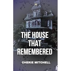 The House That Remembered Audiolibro Por Cherie Mitchell arte de portada