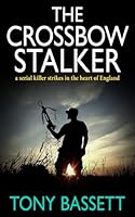 The Crossbow Stalker 1913516288 Book Cover