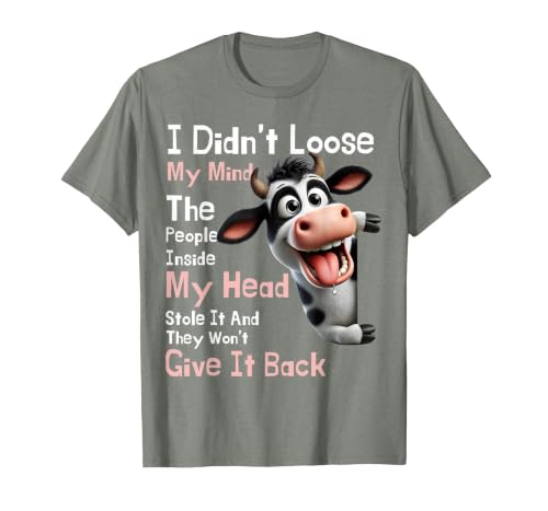 Cow I Didn't Lose My Mind The People Inside My Head Stole It T-Shirt, Men, Olive Heather, Large