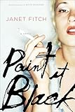 Paint It Black: A Novel