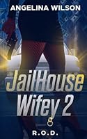 JailHouse Wifey 2: R.O.D 173378912X Book Cover